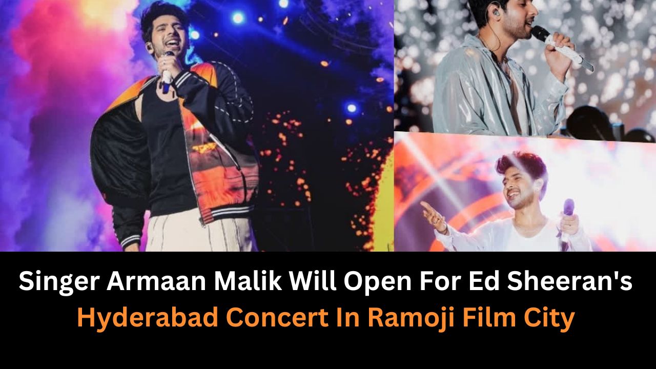 Singer Armaan Malik Will Open For Ed Sheeran's Hyderabad Concert In Ramoji Film City